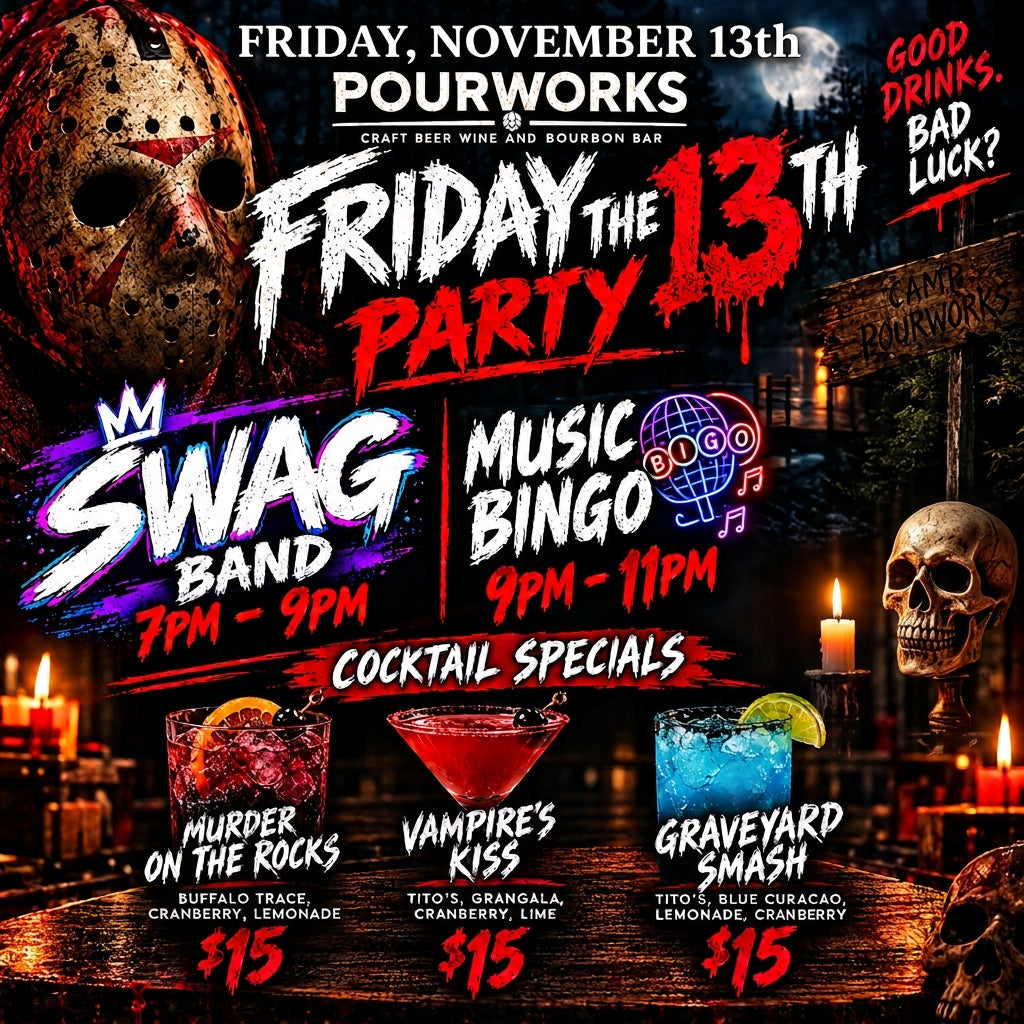 Friday the 13th Party at Pourworks featuring SWAG!